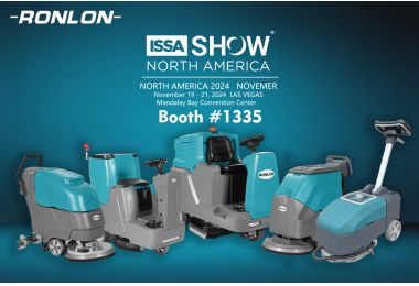 Ronlon high level of quality scrubber series will be on display at ISSA NORTH AMERICA SHOW!